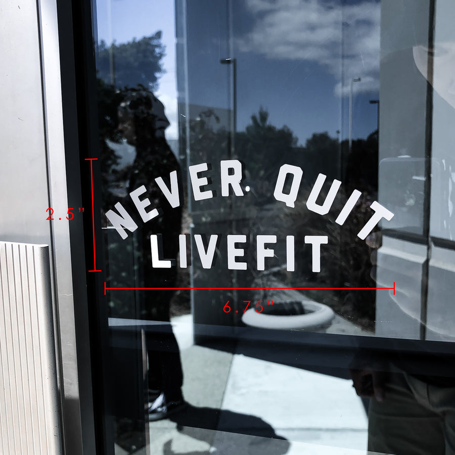 Live Fit Apparel Never Quit Decal - LVFT 